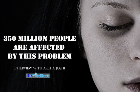 350 Million People Are Affected by this Problem | Interview with Archa Joshi